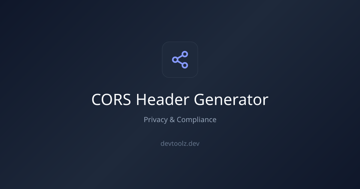 CORS Header Generator — Build CORS Configuration Online | DevToolbox