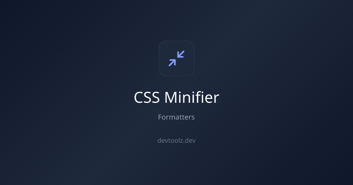 CSS Minifier — Minify CSS Online | DevToolbox