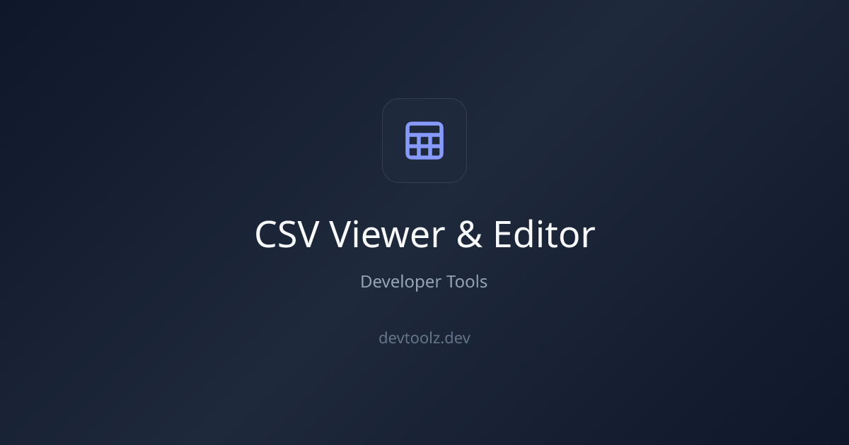 CSV Viewer & Editor — Parse, Edit, and Export CSV Data Online | DevToolbox