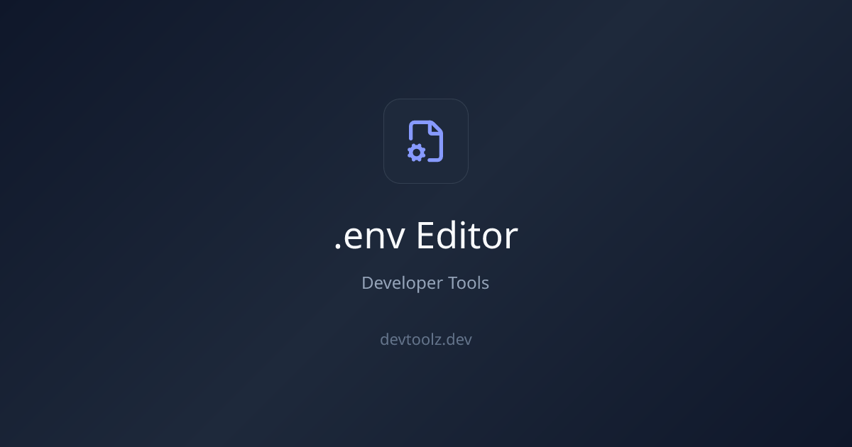 .env Editor — Parse, Edit & Diff Environment Variables Online | DevToolbox