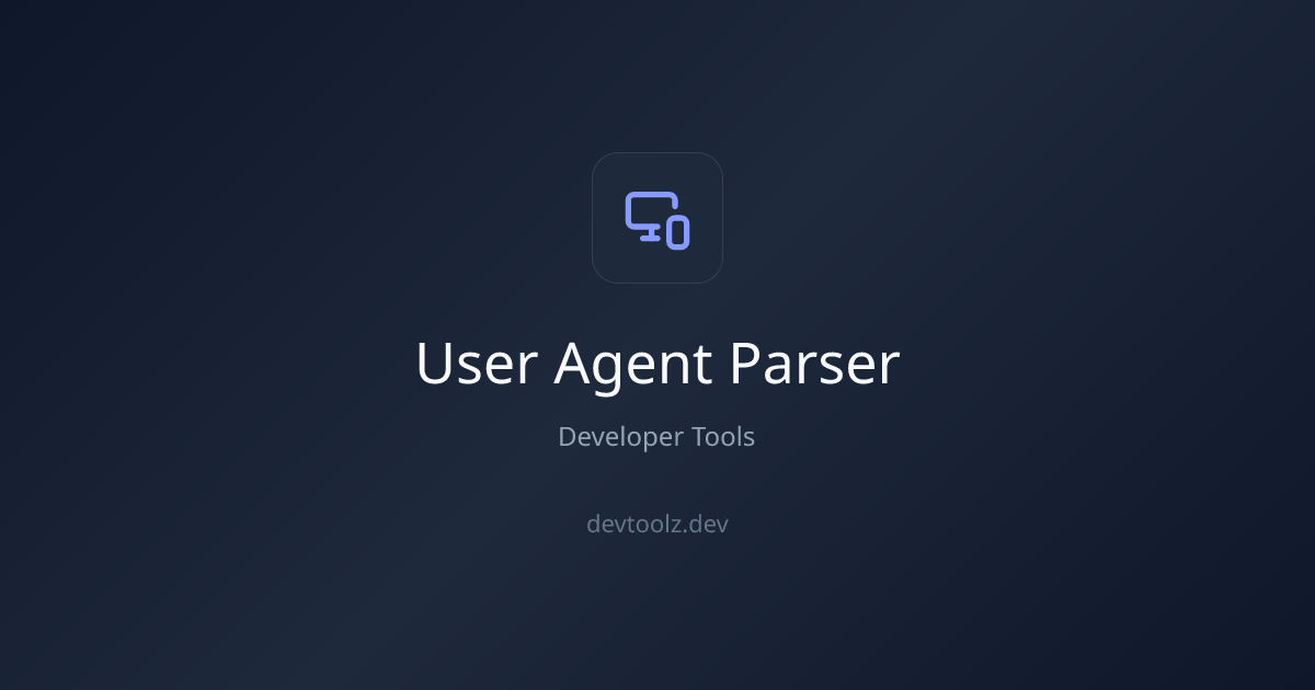 User Agent Parser — Analyze Browser User Agent Strings Online | DevToolbox